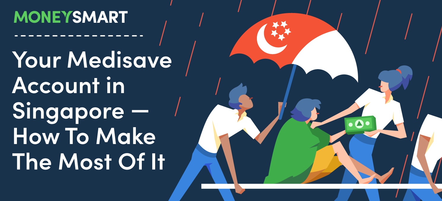 Your MediSave Account in Singapore — How to Make the Most of It