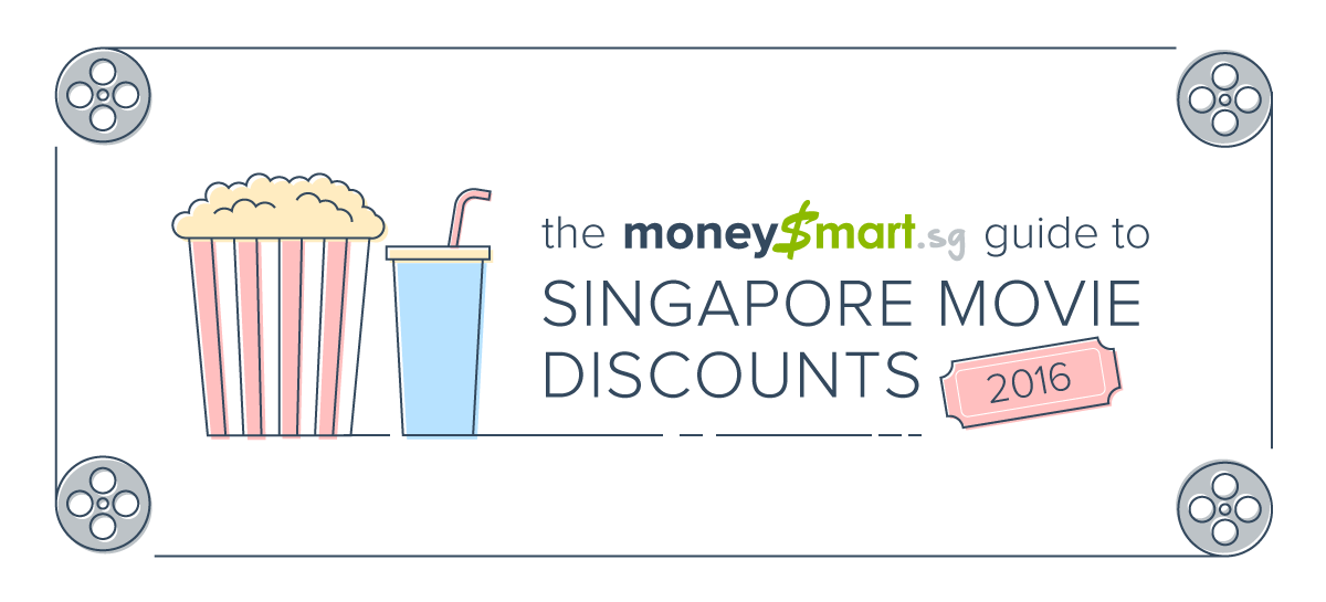 The MoneySmart Guide to Singapore Movie Discounts 2016