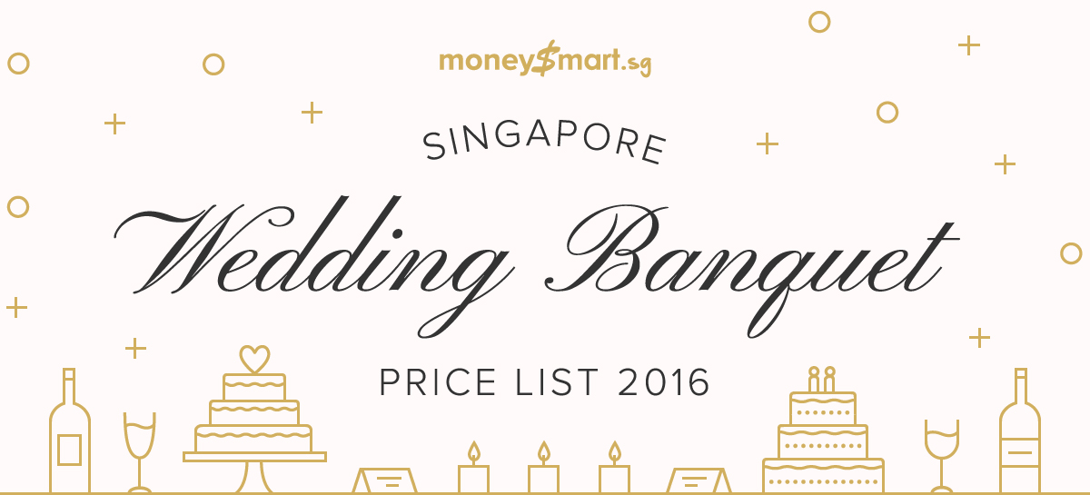 Singapore Wedding Banquet Price List 2016