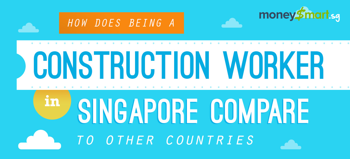 Is Being a Construction Worker in Singapore Really as Bad as Other Countries?