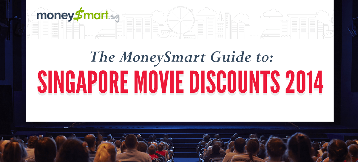 Singapore Movie Discounts 2014: The MoneySmart Guide to the Best Movie Deals