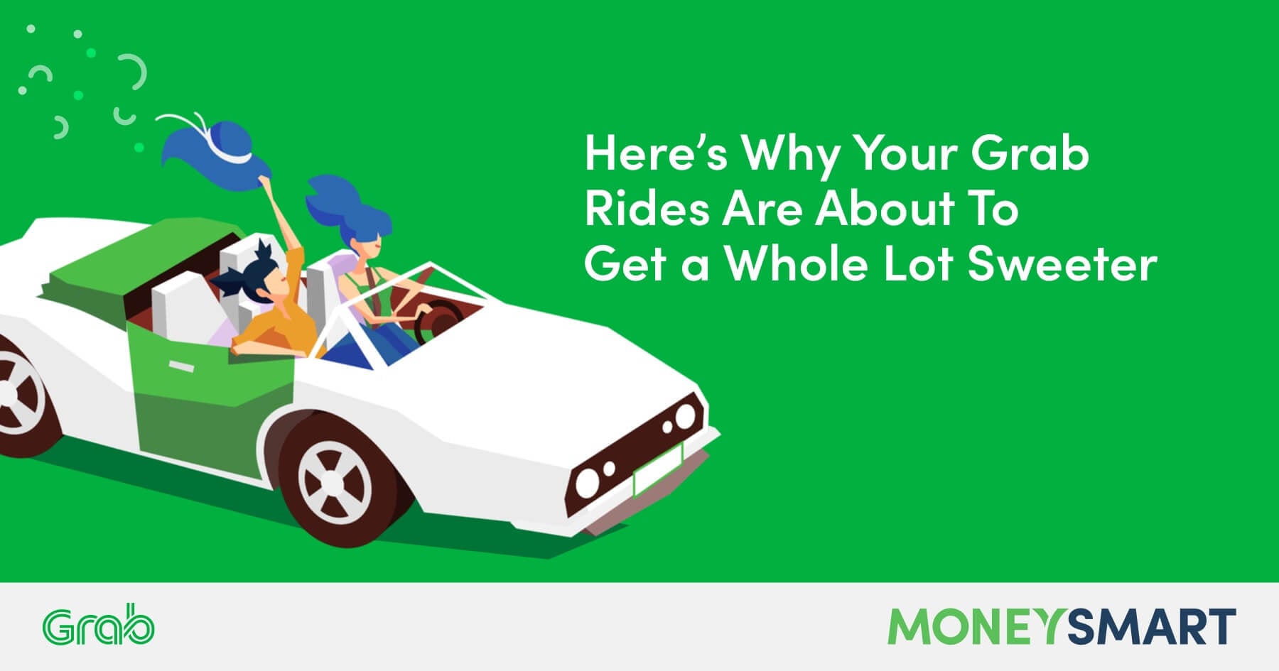 Here’s Why Your Grab Rides Are About To Get a Whole Lot Sweeter