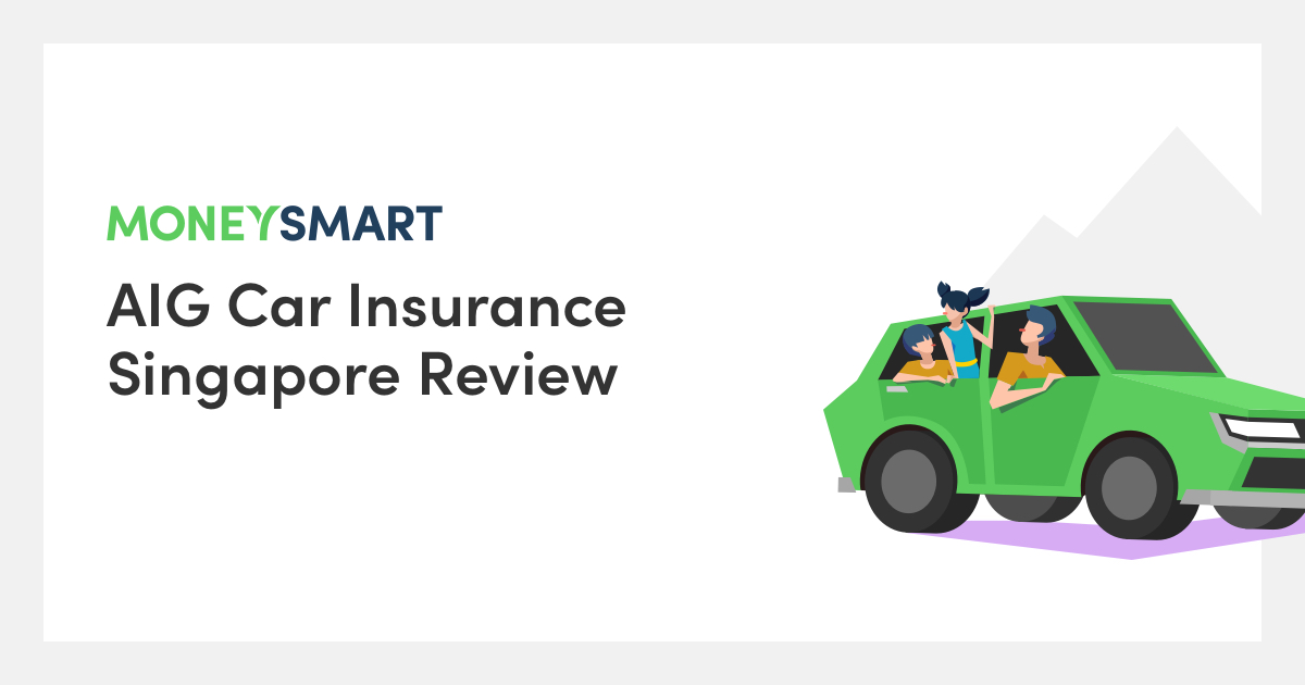 AIG Car Insurance Singapore Review (2019)
