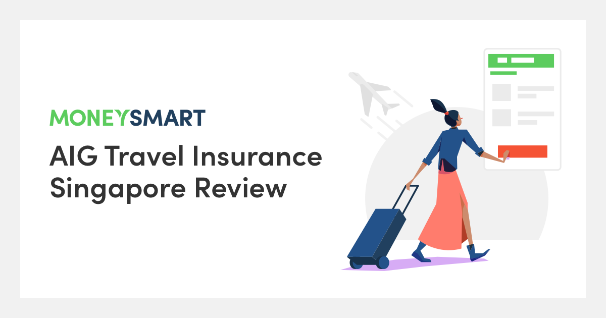 AIG Travel Insurance Singapore: Covid-19 Coverage Review, Promotion (2022)