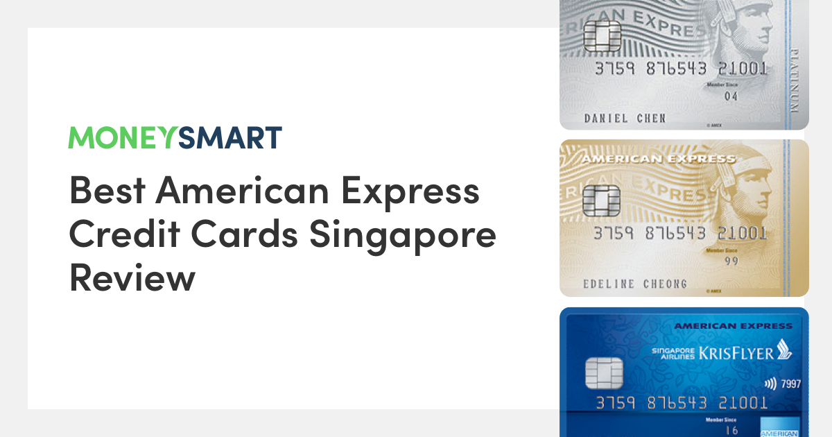 Best American Express Credit Cards in Singapore - Credit Card Reviews 2020