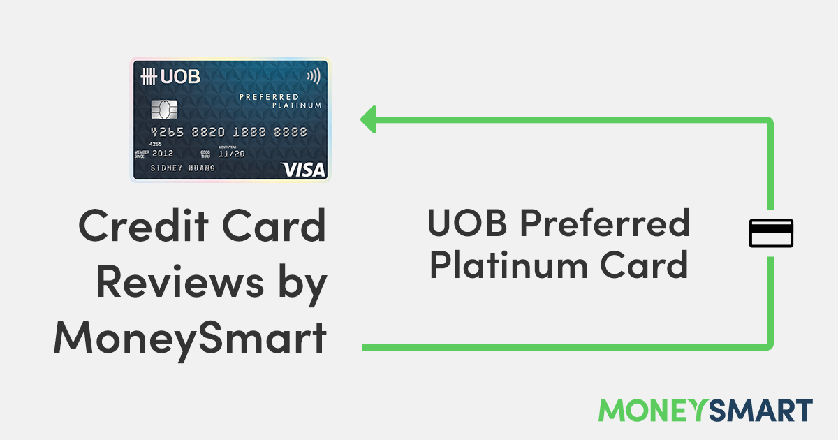 UOB Preferred Platinum Visa Card – MoneySmart Review 2022
